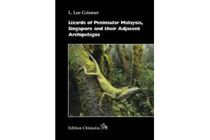 Lizards of Peninsular Malaysia - Singapore and Adjacent Archipelagos